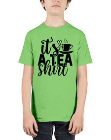 its a tea shirt 1220# - tea - Youth Tee Unisex