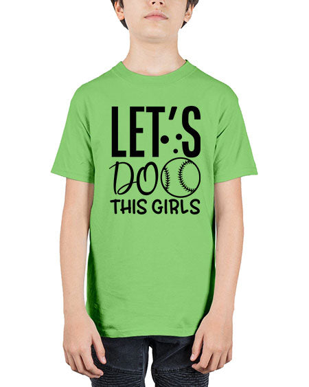 lets do this girls 2281# - softball - Youth Tee Unisex