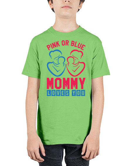 pink or blue Mommy Loves you Style 187# - baby shower - Youth Tee Unisex