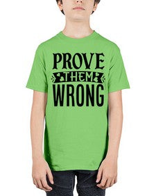 prove them wrong Style 79# - motivation - Youth Tee Unisex
