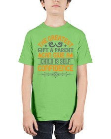 the greatest gift a parent can give a child is selfconfidence 589# - parents day - Youth Tee Unisex