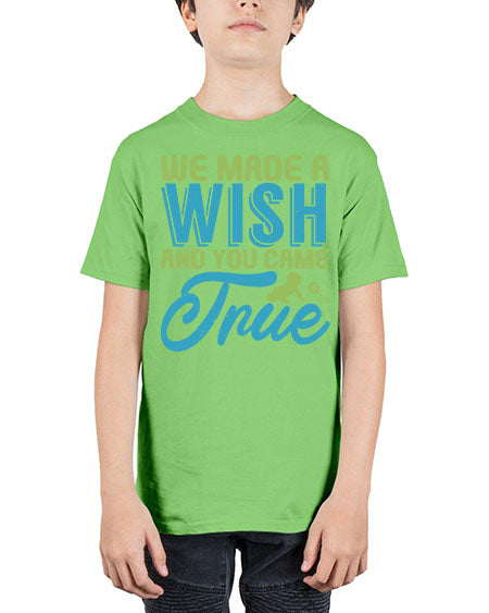 we made a wish and you can true Style 234# - baby - Youth Tee Unisex