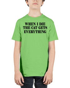 when i die the cat gets everything - cats - Youth Tee Unisex