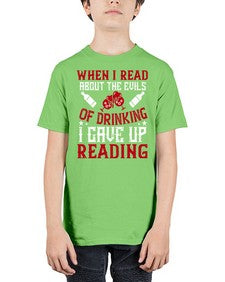 when i read about the evils of drinking i gave up reading 464# - drinking - Youth Tee Unisex