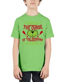 work is the curse of the drinking classes 491# - drinking - Youth Tee Unisex