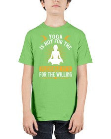 yoga is not for the flexible its for the willing  621# - yoga - Youth Tee Unisex