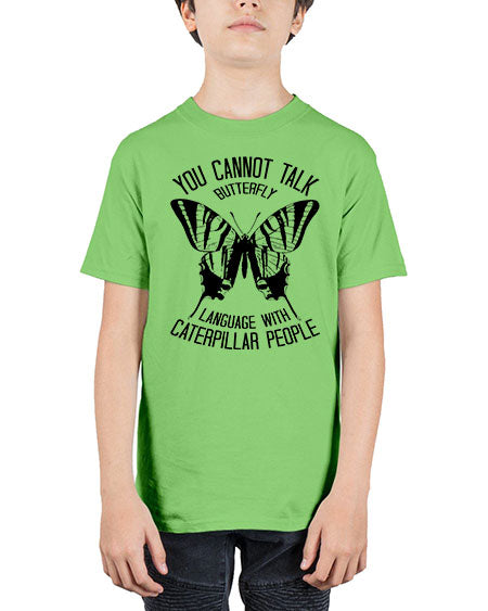 you cannot talk butterfly - butterfly - Youth Tee Unisex