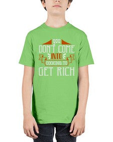 you dont come into cooking to get rich 502# - cooking - Youth Tee Unisex
