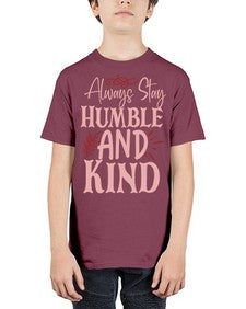Always Stay Humble And Kind Style 147# - motivation - Youth Tee Unisex