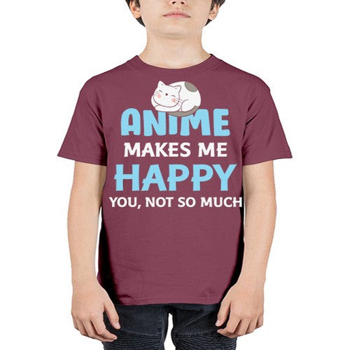 Anime Makes Me Happy Funny Anime Love 217# - anime - Youth Tee Unisex