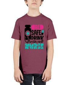 Be Safe Drink With An Nurse Style Style 602# - nurse - Youth Tee Unisex