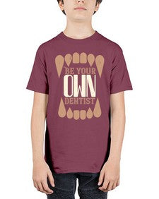 Be yoyr own dentist Style 62# - dentist - Youth Tee Unisex