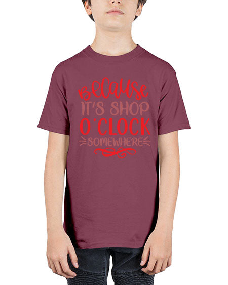 Because Its Shop Oclock Somewhere 19# -  fashion - Youth Tee Unisex
