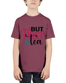 But First Tea 700# - tea - Youth Tee Unisex