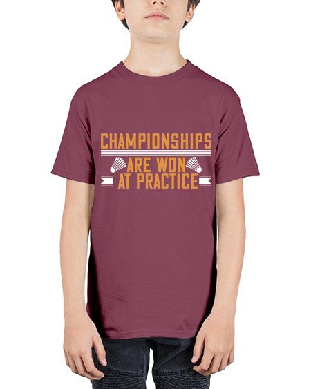 Championships are won at practice 2302# - badminton - Youth Tee Unisex