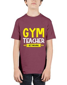 Gym Teacher get Moving Style 173# - teacher - Youth Tee Unisex