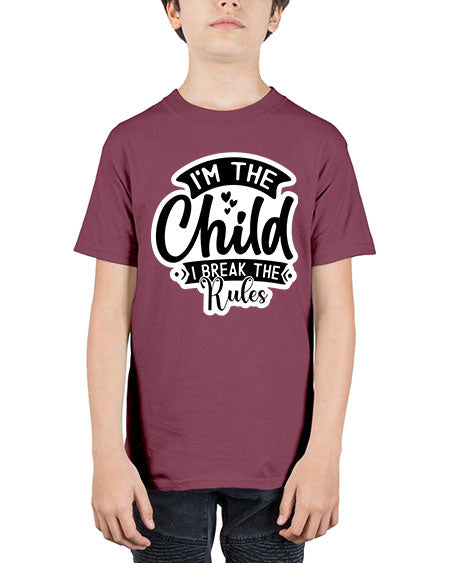 I Am The Child I Break The Rules 337# - baby - Youth Tee Unisex