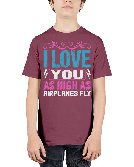 I love you as High as Airplanes Fly Style 104# - baby - Youth Tee Unisex