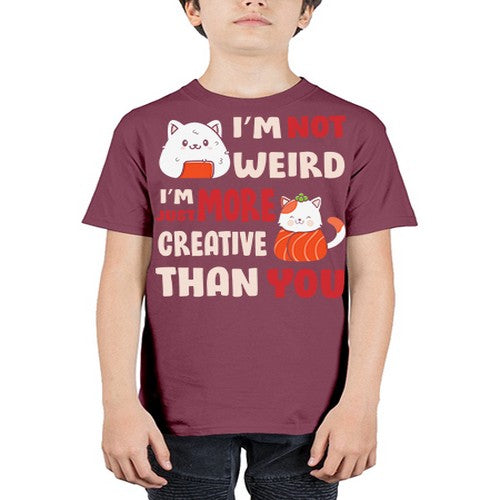 Im Not Weird Im Just More Creative 249# - anime - Youth Tee Unisex