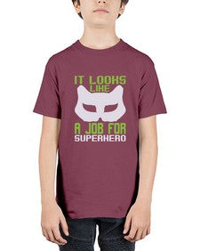 It loks like a job for superhero 144# - cartoon super hero - Youth Tee Unisex