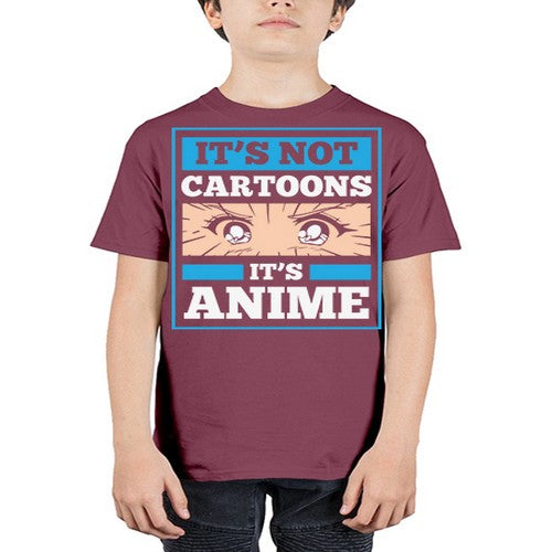 Its Not Cartoons Its Anime Manga 256# - anime - Youth Tee Unisex