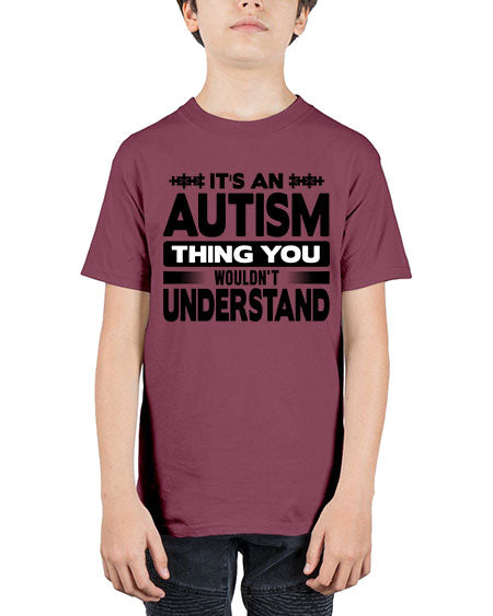 Its an autism 254# - autism - Youth Tee Unisex