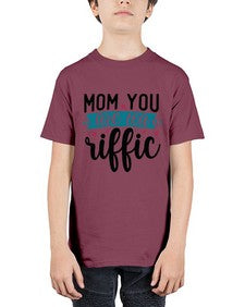 Mom You Are Tea Riffic 1394# - tea - Youth Tee Unisex