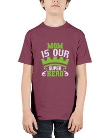 Mom is our super hero 169# - cartoon super hero - Youth Tee Unisex