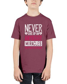 Never give up on anybody Miracles happen everyday Style 310# - nurse - Youth Tee Unisex