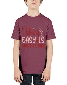 Nothing easy is worth Doing Style 82# - motivation - Youth Tee Unisex