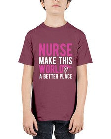Nurse make this world a better place 1179# - nurse - Youth Tee Unisex