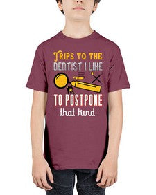 Trips to the dentist I like to postpone Style 444# - dentist - Youth Tee Unisex