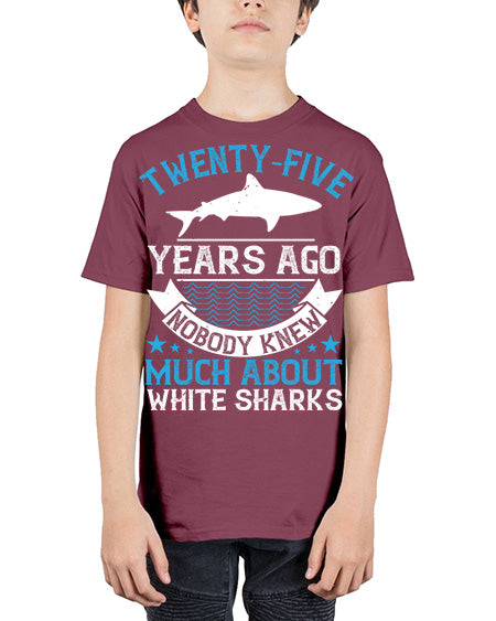 Twentyfive years ago nobody knew much about white sharks Style 10# - shark-fish - Youth Tee Unisex