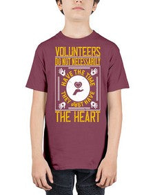 Volunteers do not necessarily have the time they just have the heart Style 13# - volunteer - Youth Tee Unisex