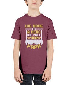 We have a hero we call him papa 263# - cartoon super hero - Youth Tee Unisex