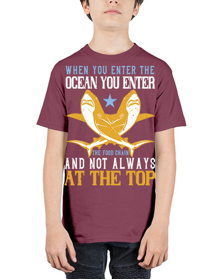 When you enter the ocean you enter the food chain and not always at the top Style 2# - shark-fish - Youth Tee Unisex