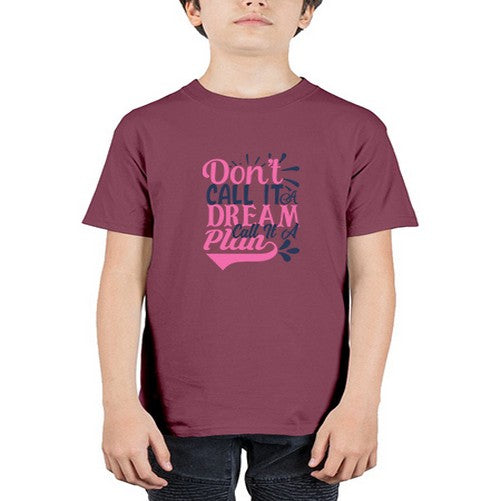 dont call it a dream call it a plan Style 125# - motivation - Youth Tee Unisex