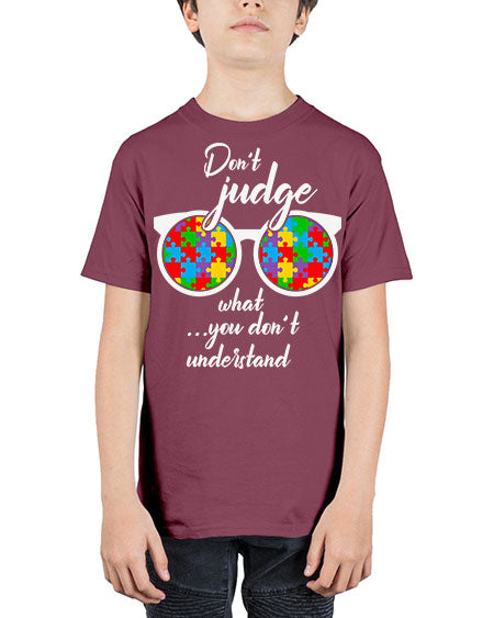 dont judge what you dont 79# - autism - Youth Tee Unisex