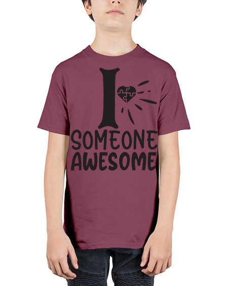 if someone awesome Style 26# - autism - Youth Tee Unisex