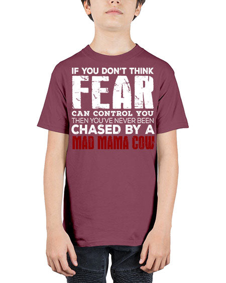 if you dont think fear can control you then  - cow - Youth Tee Unisex