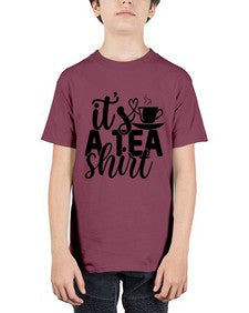 its a tea shirt 1220# - tea - Youth Tee Unisex