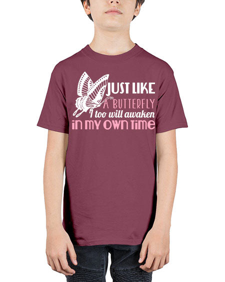 just like a butterfly i too will awaken in my own time - butterfly - Youth Tee Unisex