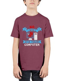 no i wont fix your computer 20# - computer - Youth Tee Unisex