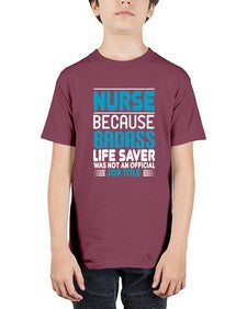 nurse because badass Style 1148# - nurse - Youth Tee Unisex