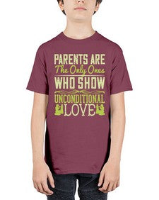 parents are the only ones who show unconditional love 532# - parents day - Youth Tee Unisex