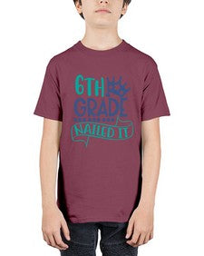 sixth grade nailed it 882# - sixth grade - Youth Tee Unisex