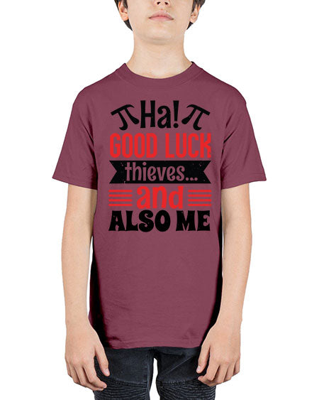 that good luck thieves and also me 46# - pi - Youth Tee Unisex