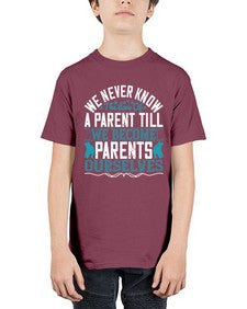 we never know the love of a parent till we become parents ourselves 665# - parents day - Youth Tee Unisex