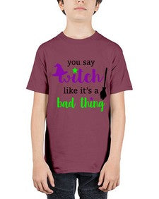 you say witch 1# - witch - Youth Tee Unisex