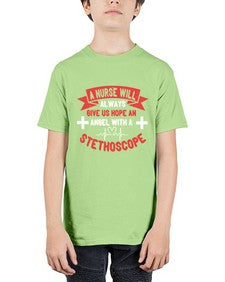 A Nurse will always give us hope an Angel with a stethoscope Style 20# - nurse - Youth Tee Unisex